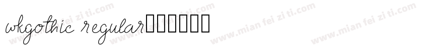 WKGothic Regular字体转换
